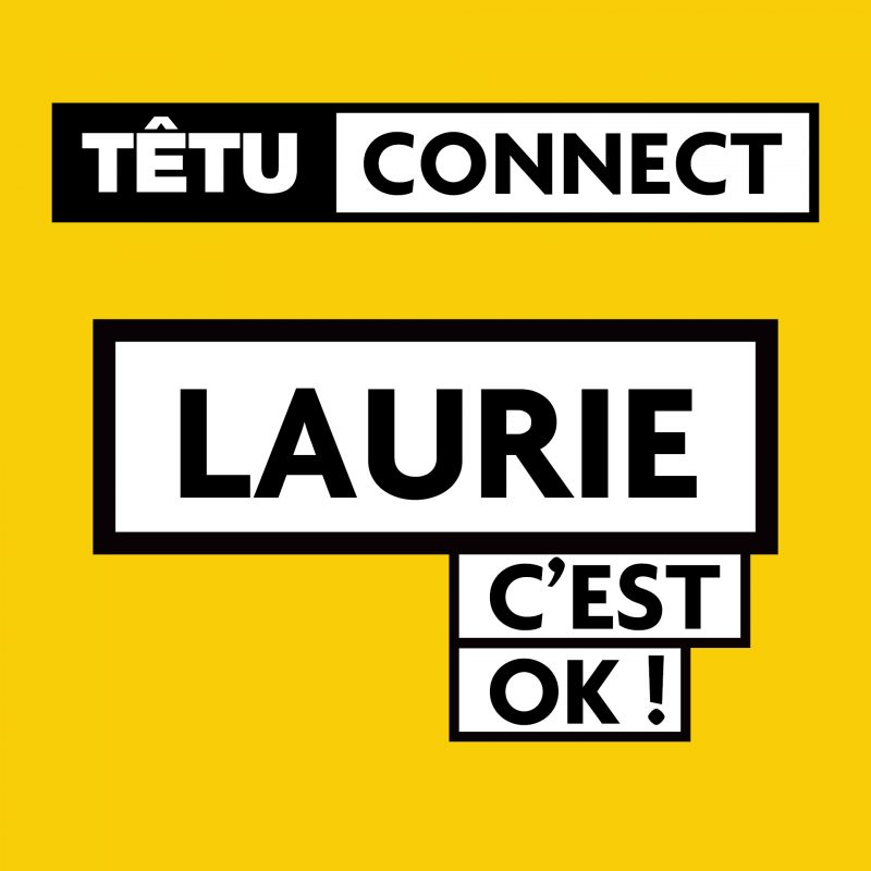 C'EST OK ! #5 LAURIE, UNE ALLIÉE DE CHOIX