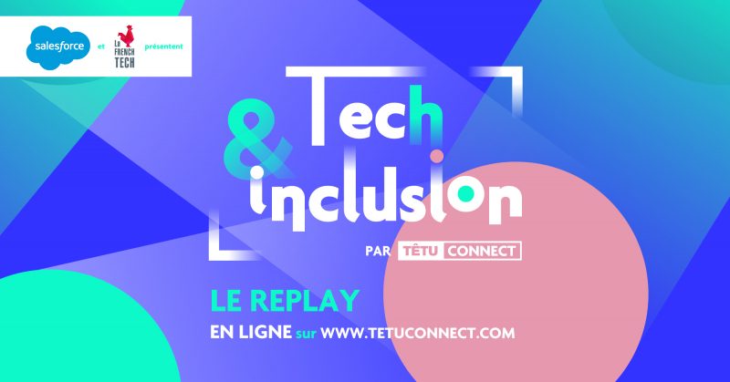 TECH & INCLUSION - Le replay