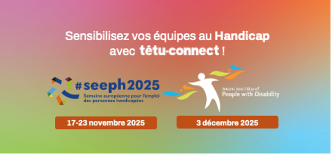 Sensibilisez vos équipes au Handicap avec têtu·connect 